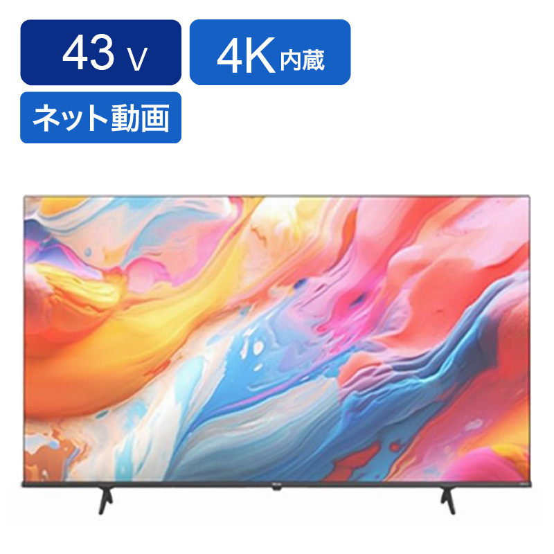 43V型 4K液晶テレビ 43E6K ｜ ミスターマックスオンラインストア