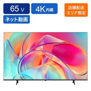 ★65型 4K内蔵テレビ 65E6K