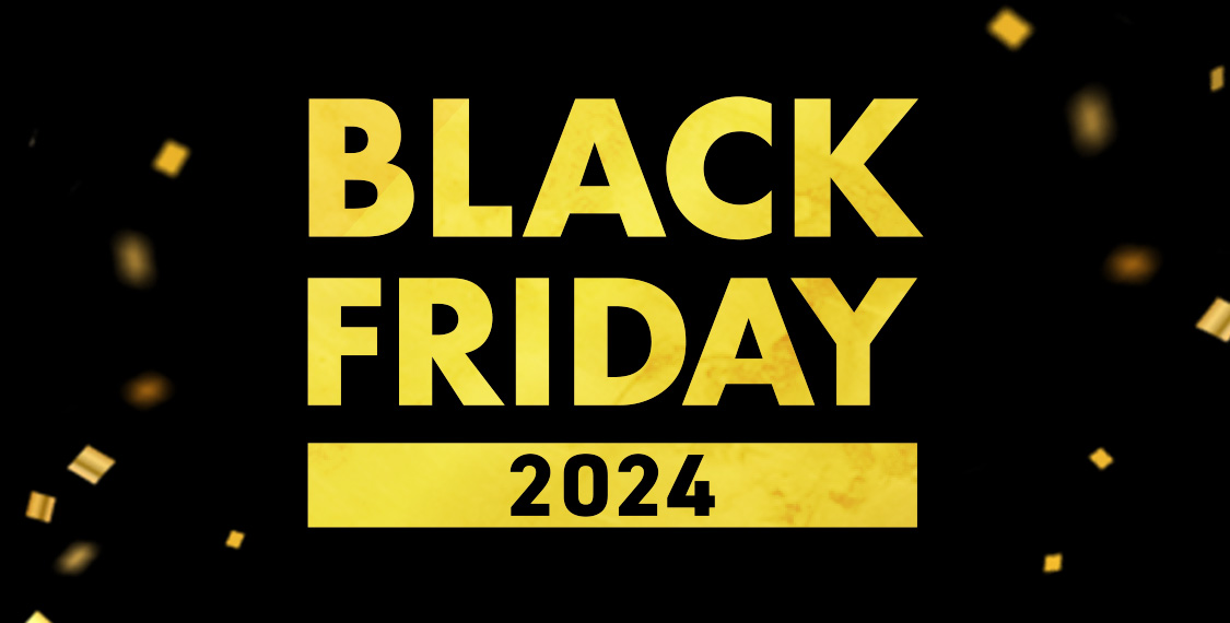 BLACK FRIDAY 2024